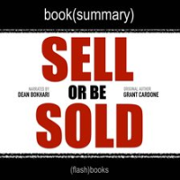 Sell_or_Be_Sold_by_Grant_Cardone_-_Book_Summary